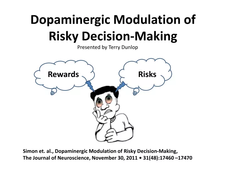 dopaminergic modulation of risky decision making