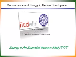Momentousness  of Energy in Human Development