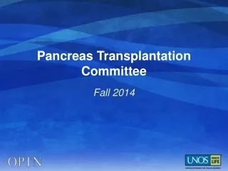 Pancreas Transplantation Committee
