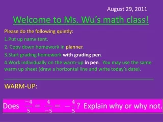 August 29, 2011 Welcome to Ms. Wu’s math class!