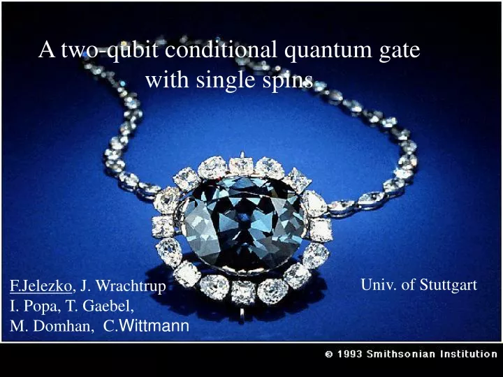 a two qubit conditional quantum gate with single