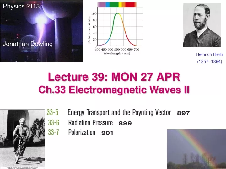 lecture 39 mon 27 apr ch 33 electromagnetic waves ii