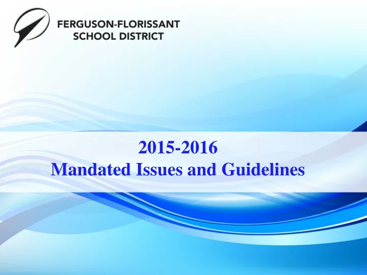 2015 2016 mandated issues and guidelines