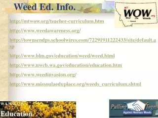 Weed Ed. Info.