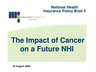 The Impact of Cancer on a Future NHI