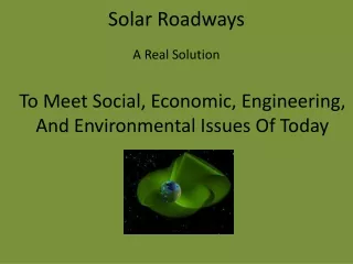 Solar Roadways A Real Solution