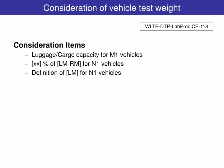 consideration of vehicle test weight