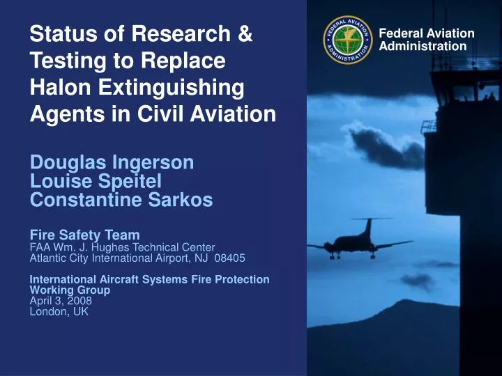 status of research testing to replace halon extinguishing agents in civil aviation