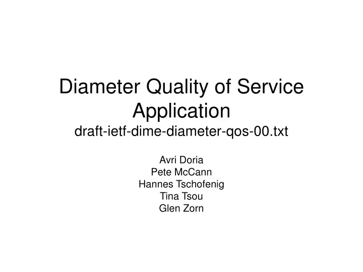 diameter quality of service application draft ietf dime diameter qos 00 txt