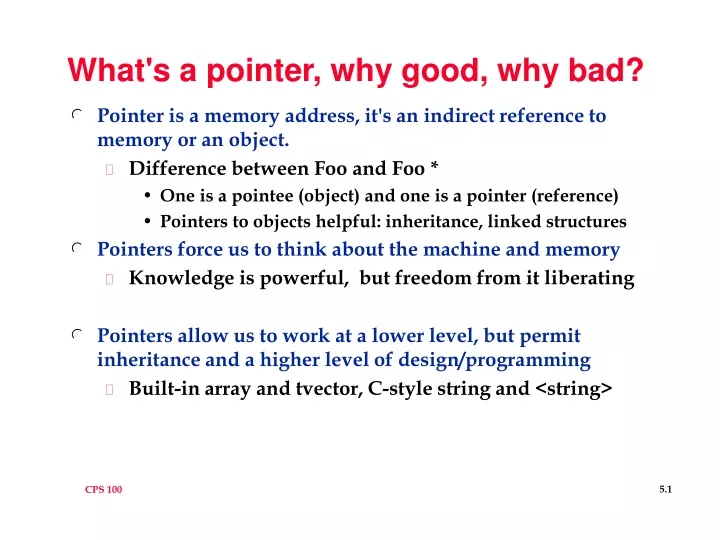 what s a pointer why good why bad