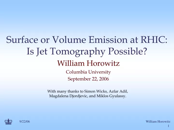 surface or volume emission at rhic is jet tomography possible
