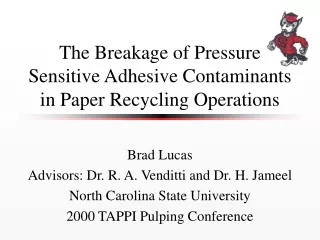 The Breakage of Pressure Sensitive Adhesive Contaminants in Paper Recycling Operations