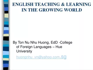 ENGLISH TEACHING &amp; LEARNING IN THE GROWING WORLD