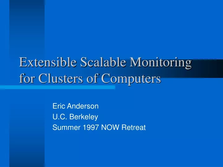 extensible scalable monitoring for clusters of computers