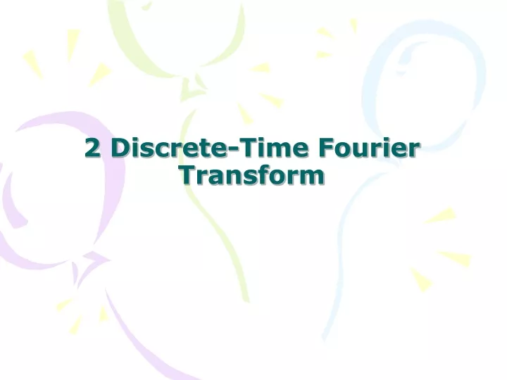 2 discrete time fourier transform