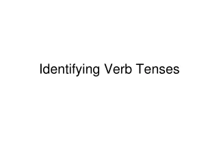 Identifying Verb Tenses