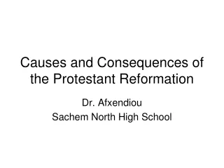 Causes and Consequences of the Protestant Reformation