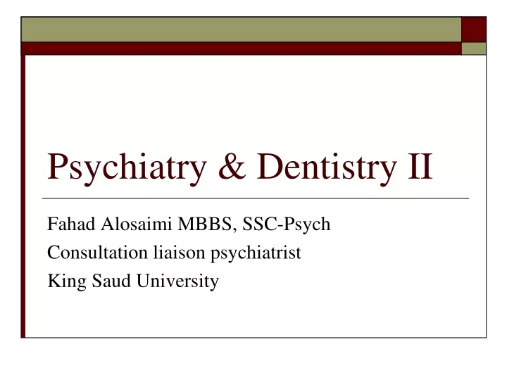 psychiatry dentistry ii