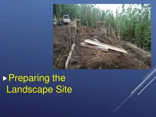 Preparing the Landscape Site