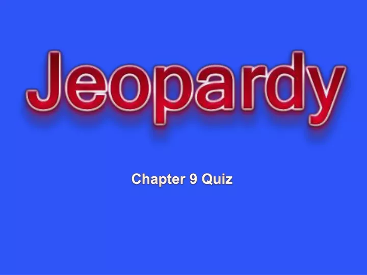 chapter 9 quiz