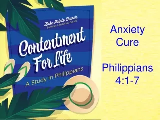 Anxiety Cure Philippians 4:1-7