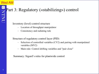 Part 3:  Regulatory  (« stabilizing »)  control