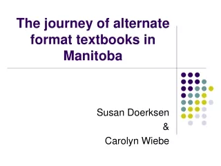 The journey of alternate format textbooks in Manitoba