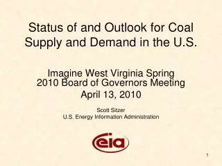 Status of and Outlook for Coal Supply and Demand in the U.S.