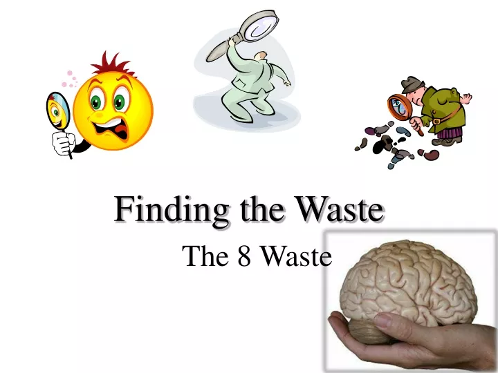 finding the waste