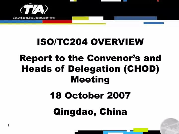 iso tc204 overview report to the convenor