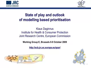 State of play and outlook of modelling based prioritisation Klaus  Daginnus