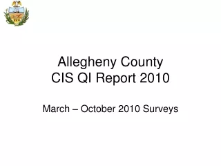 Allegheny County  CIS QI Report 2010