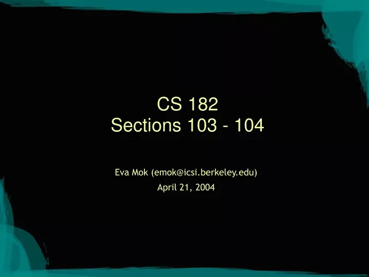 cs 182 sections 103 104