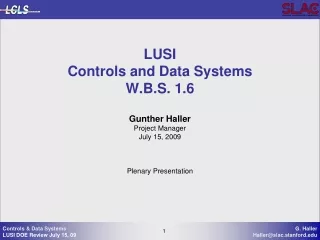 LUSI Controls and Data Systems W.B.S. 1.6