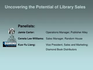 Uncovering the Potential of Library Sales