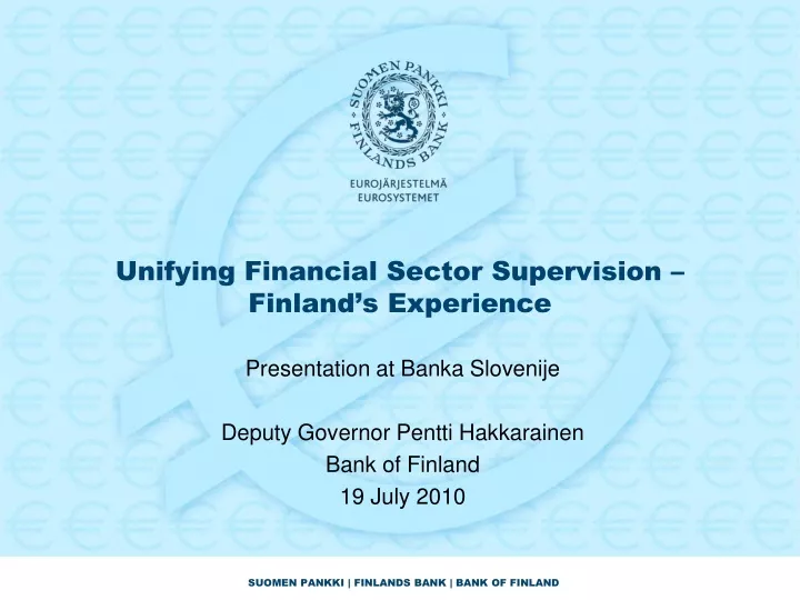 unifying financial sector supervision finland s experience