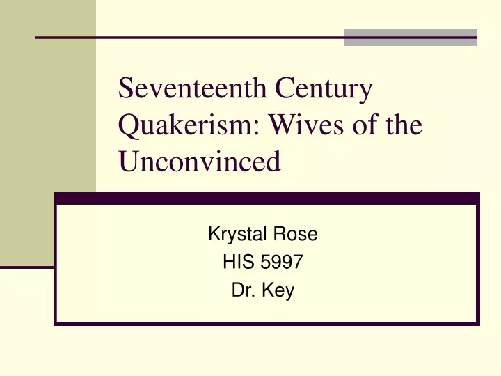 seventeenth century quakerism wives of the unconvinced