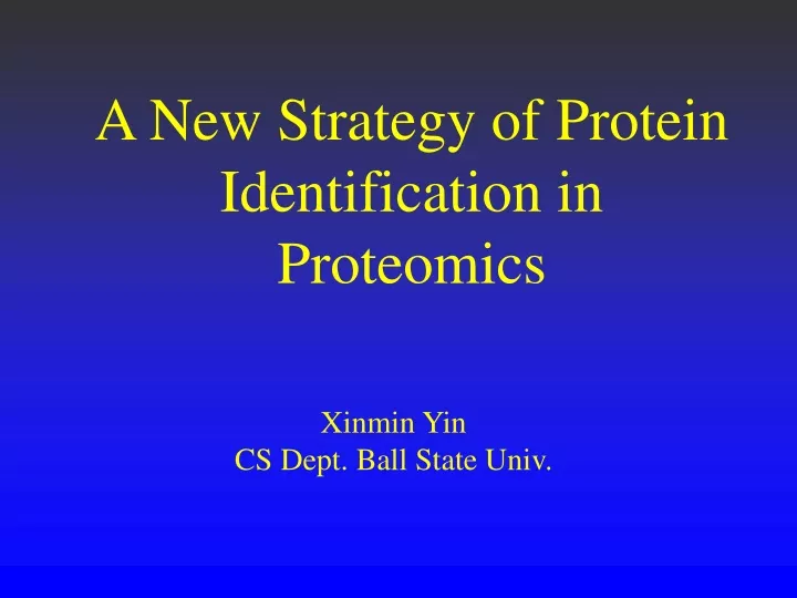 a new strategy of protein identification in proteomics