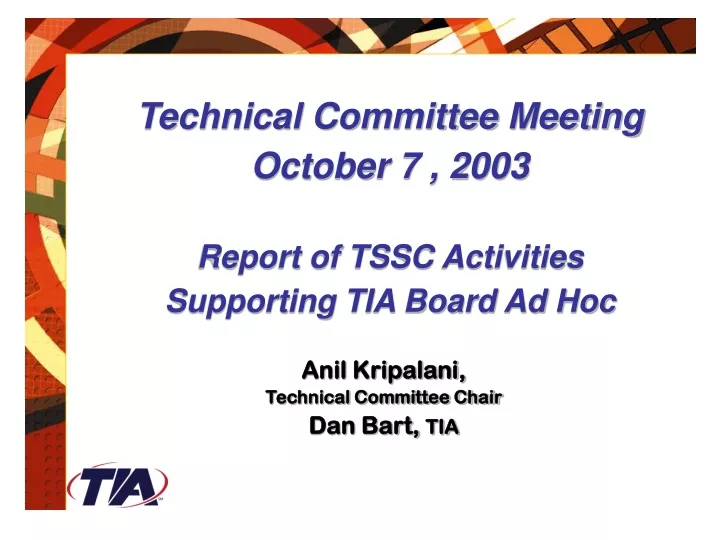technical committee meeting october 7 2003 report of tssc activities supporting tia board ad hoc