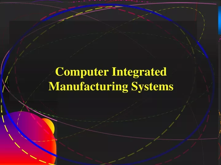 computer integrated manufacturing systems