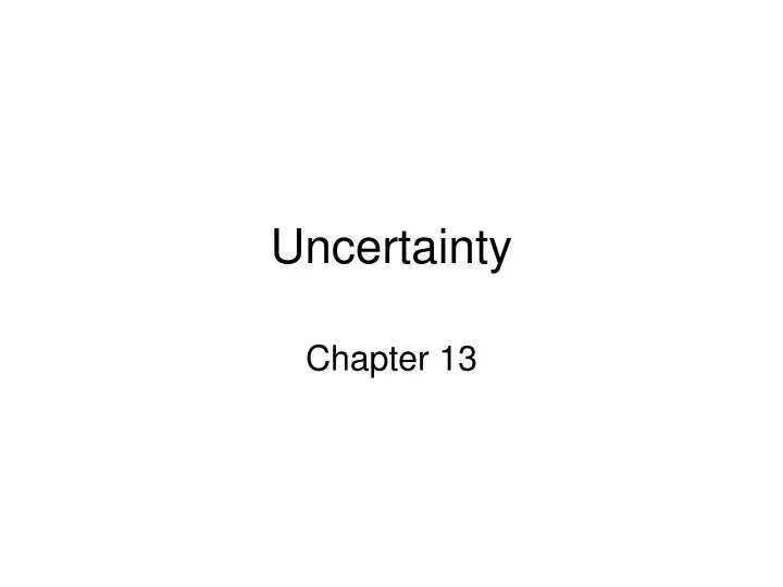 uncertainty