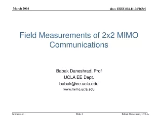 Field Measurements of 2x2 MIMO Communications
