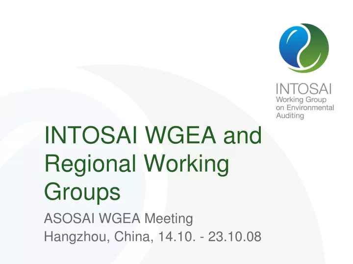 i ntosai wgea and regional working groups