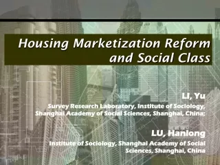 Housing Marketization Reform  and Social Class