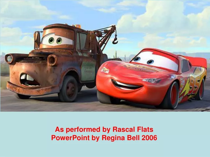 as performed by rascal flats powerpoint by regina