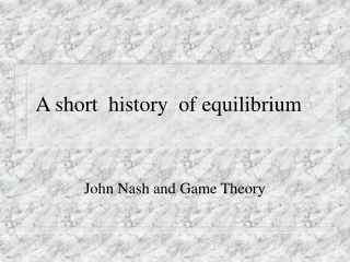 A short  history  of equilibrium