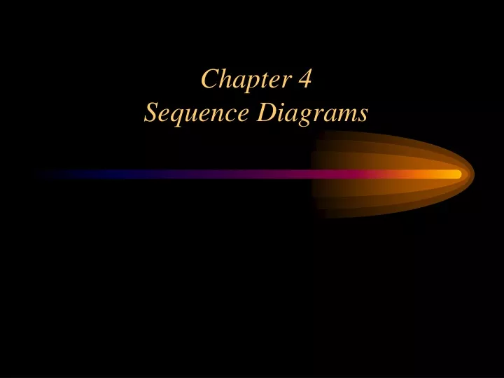 chapter 4 sequence diagrams