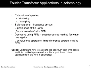 Fourier Transform: Applications in seismology