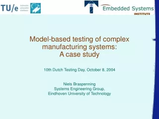 Model-based testing of complex manufacturing systems: A case study