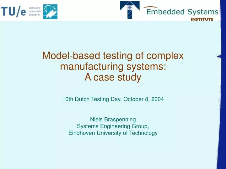 model based testing of complex manufacturing systems a case study